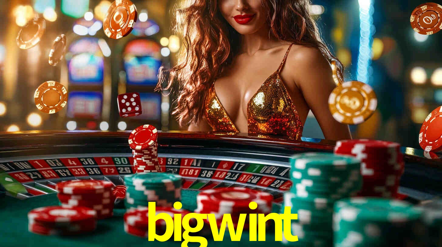 Explore as vantagens do bigwint: serviço profissional e confiabilidade